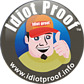 Idiot Proof